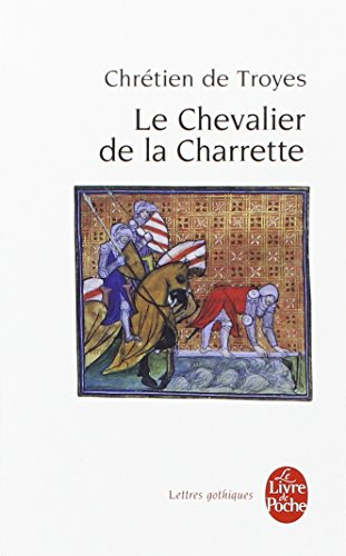 Le chevalier de la charrette ou Le roman de Lancelot