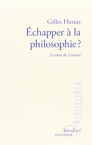 Echapper à la philosophie : lecture de Levinas