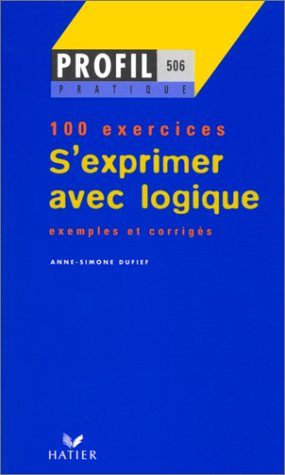 S'exprimer avec logique