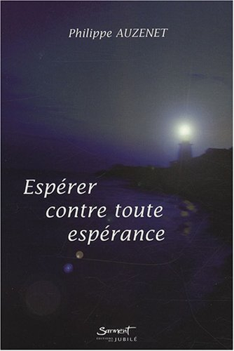 Espérer contre toute espérance