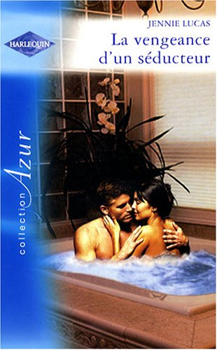 La vengeance d'un séducteur
