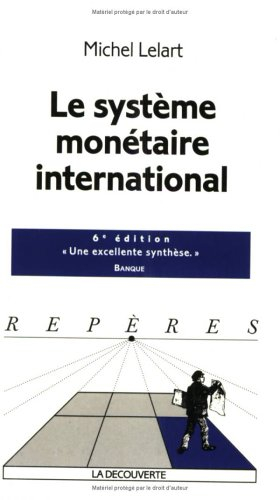 Le système monétaire international