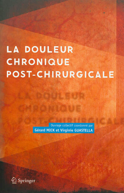 La douleur chronique post-chirurgicale