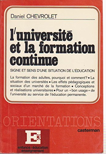 L'Université et la formation continue : signe et sens d'une situation de l'éducation