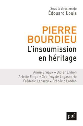 Pierre Bourdieu : l'insoumission en héritage