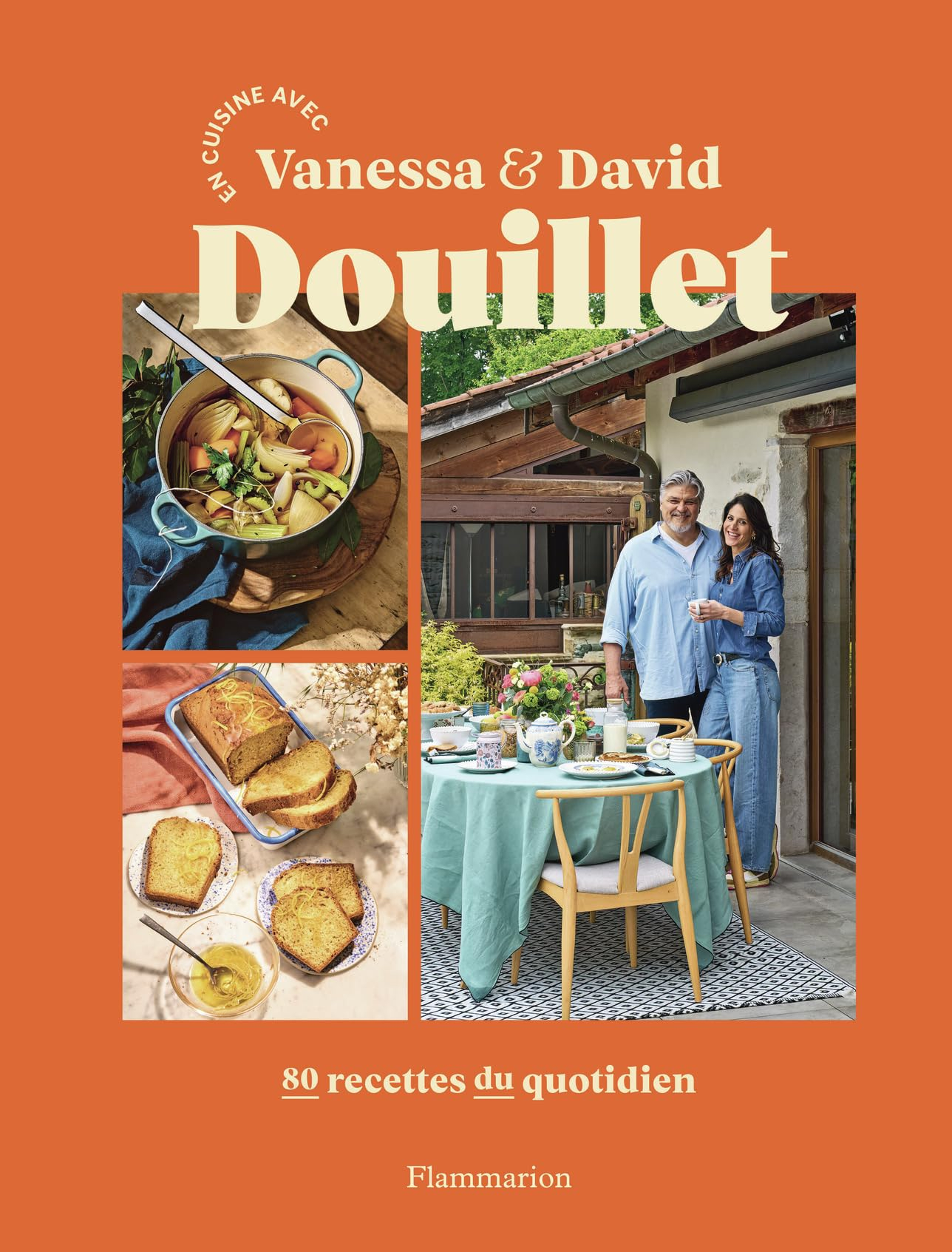 En cuisine avec Vanessa & David Douillet : art de vivre & recettes familiales