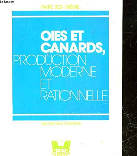 Oies et canards : production moderne et rationnelle