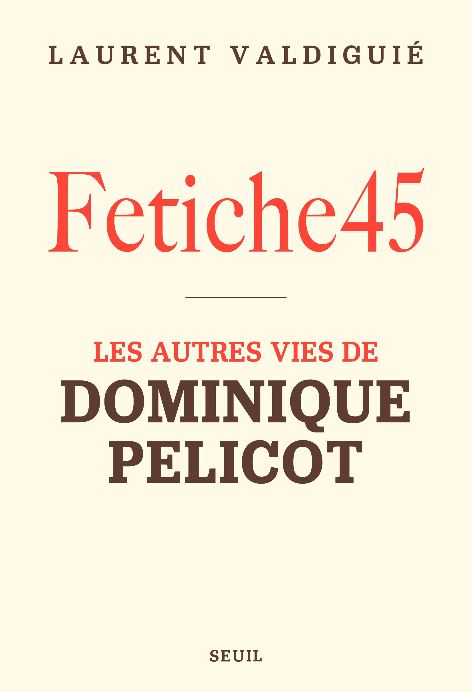 Fetiche45 : les autres vies de Dominique Pelicot