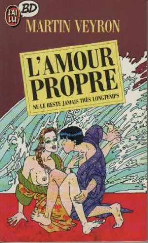 L'Amour propre : ne le reste jamais très longtemps