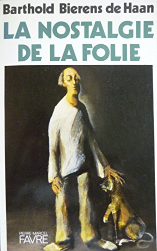 La Nostalgie de la folie
