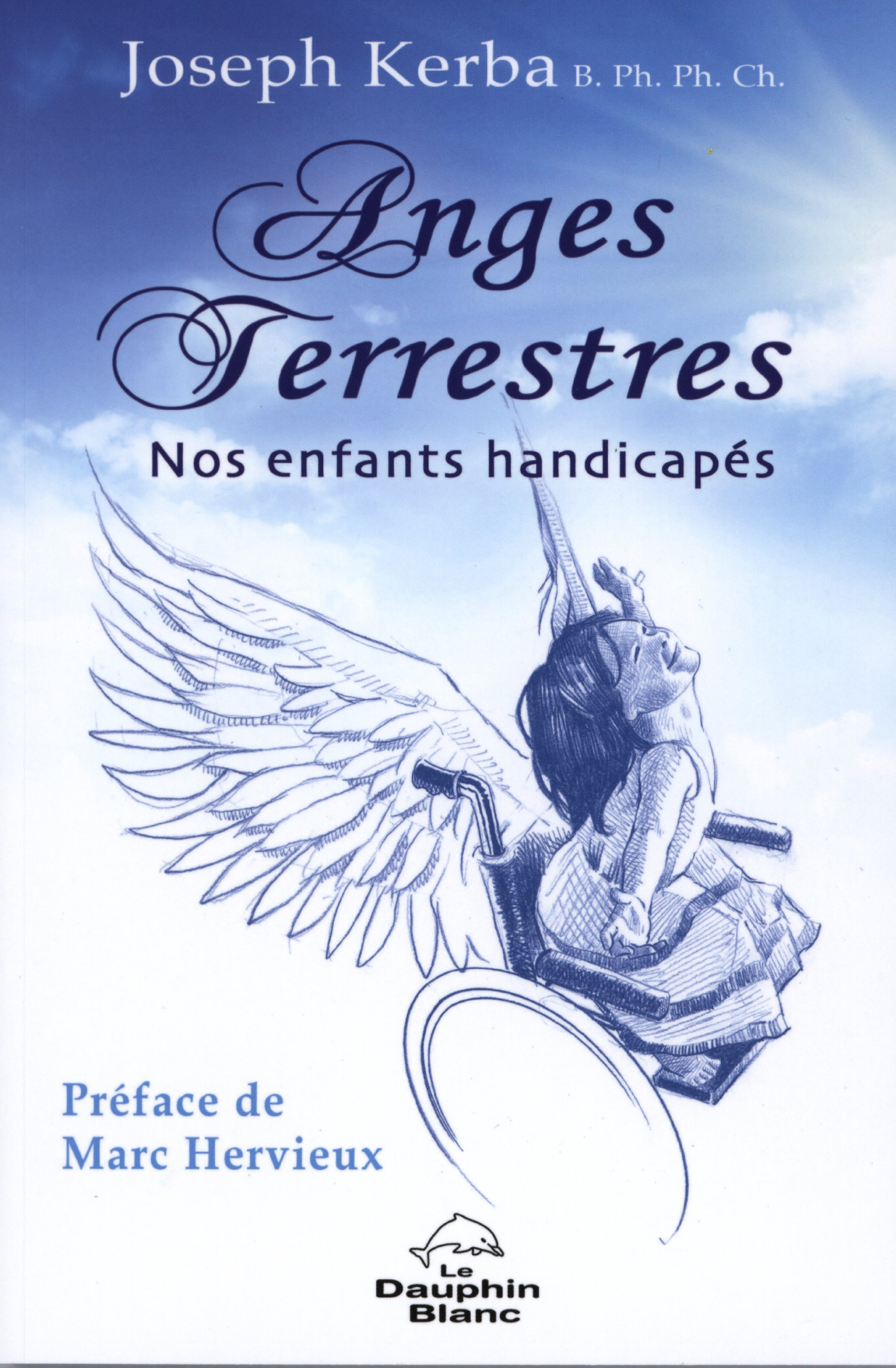 Anges terrestres : nos enfants handicapés