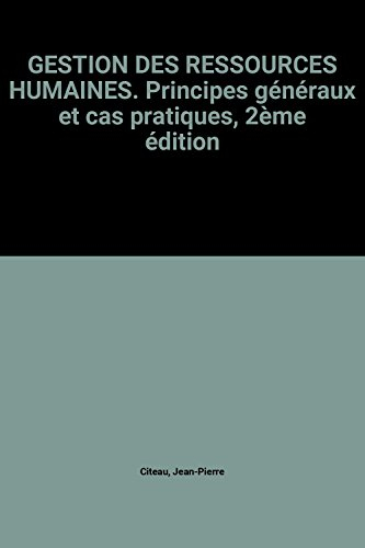 gestion des ressources humaines: principes généraux et cas pratiques