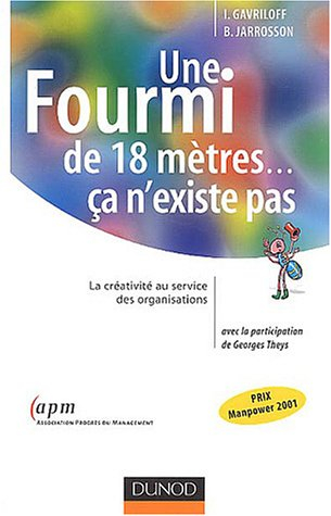 Une fourmi de 18 mètres... ça n'existe pas : la créativité au service des organisations