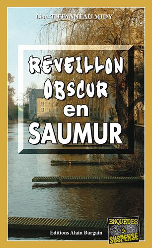 Réveillon obscur en Saumur