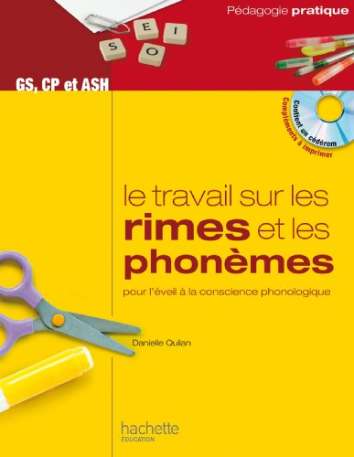 Le travail sur les rimes et les phonèmes, pour l'éveil à la conscience phonologique : des activités 