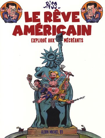 Le rêve américain, expliqué aux mécréants