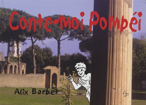 conte-moi pompéi