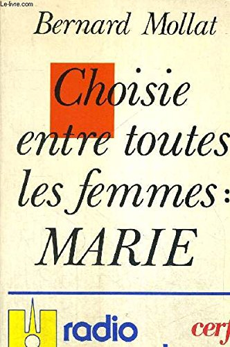 Choisie entre toutes les femmes, Marie