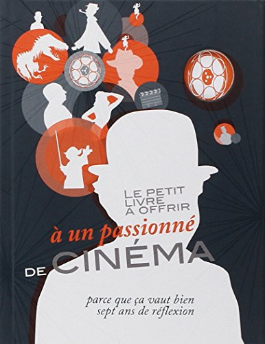 Le petit livre à offrir à un passionné de cinéma