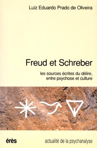 Freud et Schreber : les sources écrites du délire, entre psychose et culture