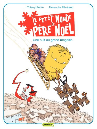 Le petit monde de Père Noël. Vol. 2. Une nuit au grand magasin