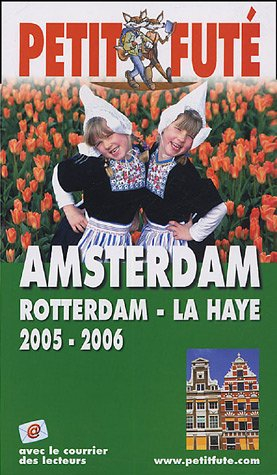 petit futé amsterdam : rotterdam, la haye