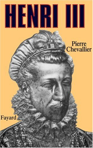 Henri III : roi shakespearien