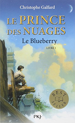 Le prince des nuages. Vol. 1. Le Blueberry