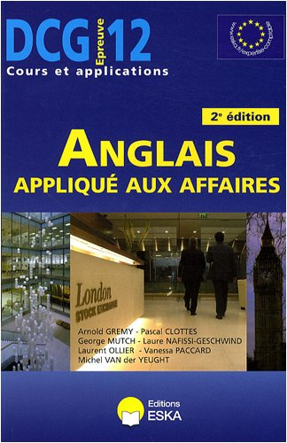 Anglais appliqué aux affaires, DCG épreuve n° 12 : cours et applications