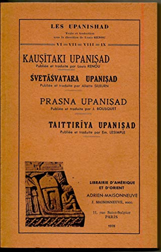 Les Upanishad. Vol. 6-9. Kausitaki Upanisad. Svetasvatara Upanisad. Prasna Upanisad