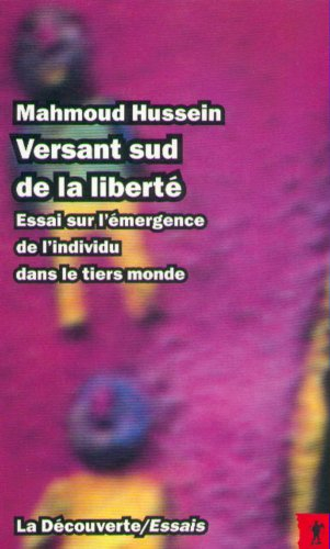 Versant sud de la liberté : essai sur l'émergence de l'individu dans le tiers monde
