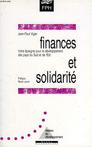 Finances et solidarité : votre épargne pour le développement des pays du Sud et de l'Est