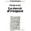 Le devoir d'irrespect : articles du Monde diplomatique, 1973-1990
