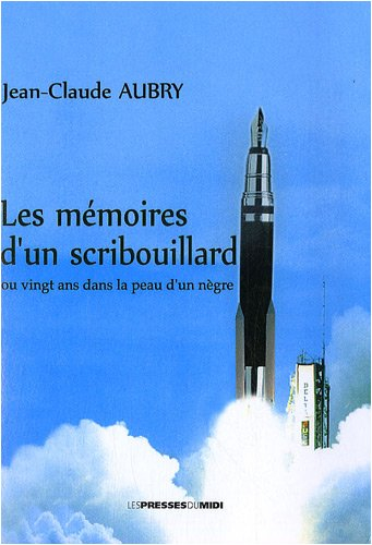Les mémoires d'un scribouillard : vingt ans dans la peau d'un nègre