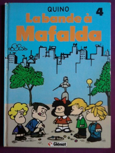 mafalda. 4. mafalda. la bande à mafalda. volume : 4