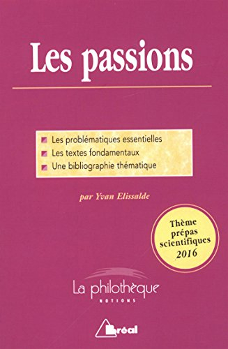 Les passions : dissertation : thème prépas scientifiques 2016