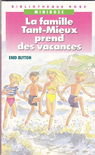 La Famille Tant mieux prend des vacances