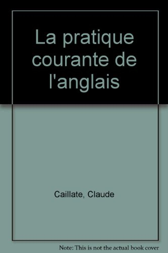 La pratique courante de l'anglais