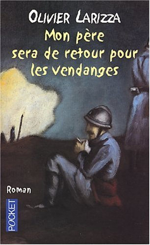 Mon père sera de retour pour les vendanges