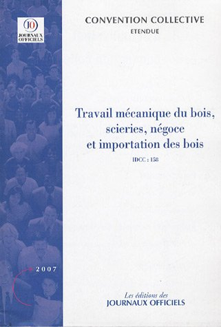 Travail mécanique du bois, des scieries, du négoce et de l'importation des bois