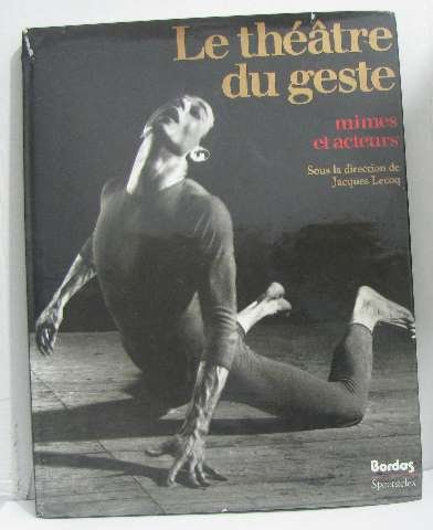 Le Théâtre du geste : mimes et acteurs