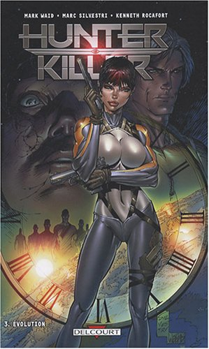 Hunter killer. Vol. 3. Evolution
