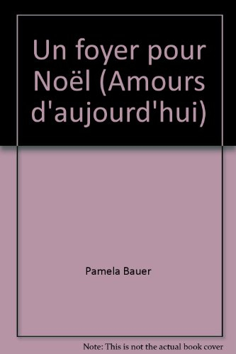 un foyer pour noël (amours d'aujourd'hui)