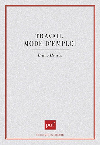 Travail, mode d'emploi