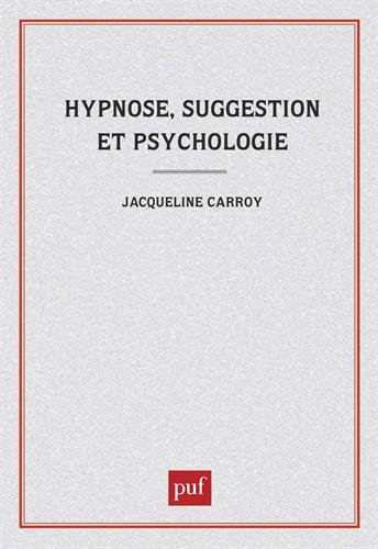 Hypnose, suggestion et psychologie : l'invention de sujets