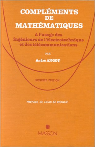 Compléments de mathématiques : à l'usage des ingénieurs de l'électrotechnique et des télécommunicati