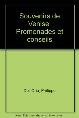 Souvenirs de Venise : promenades et conseils