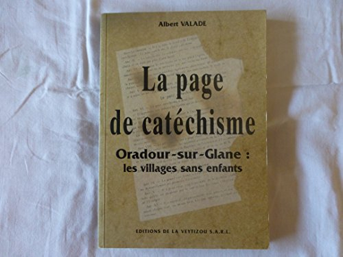 oradour, 10 juin 1944 : la page de catechisme : les villages sans enfants