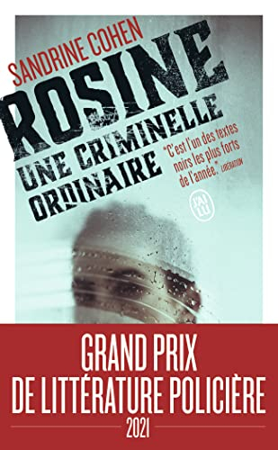 Rosine : une criminelle ordinaire