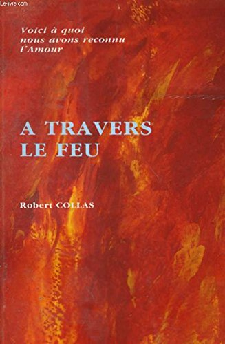 A travers le feu